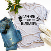 Caffeine & Quarantine T-shirt Agate