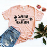 Caffeine & Quarantine T-shirt Agate