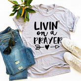 Livin On a Prayer T-shirt Agate