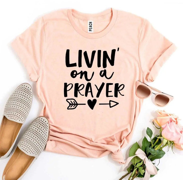 Livin On a Prayer T-shirt Agate