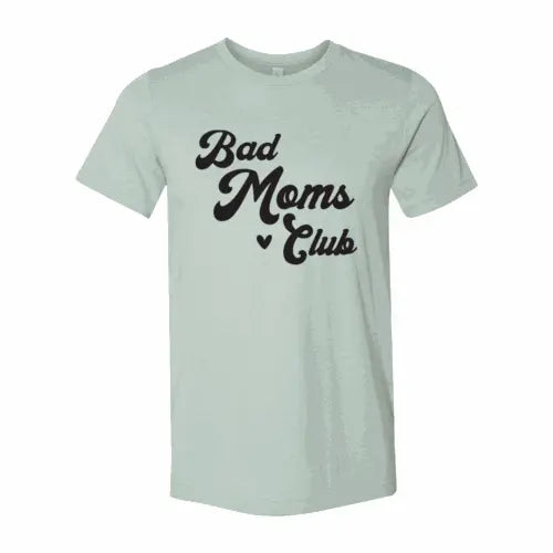Bad Moms Club T-shirt White Caeneus